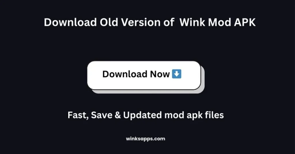 Wink Mod APK Old Version 1 Wink Mod APK Old Version